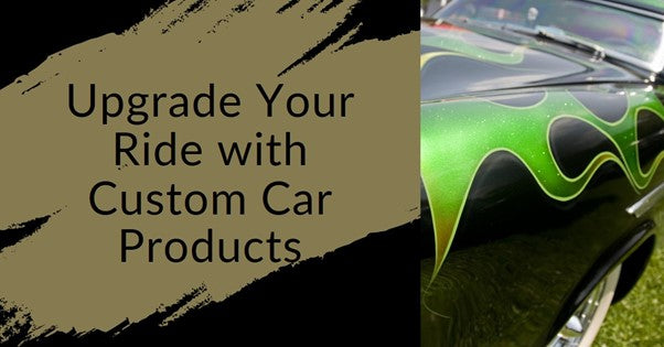 How Custom Car Products Enhance Your Vehicle