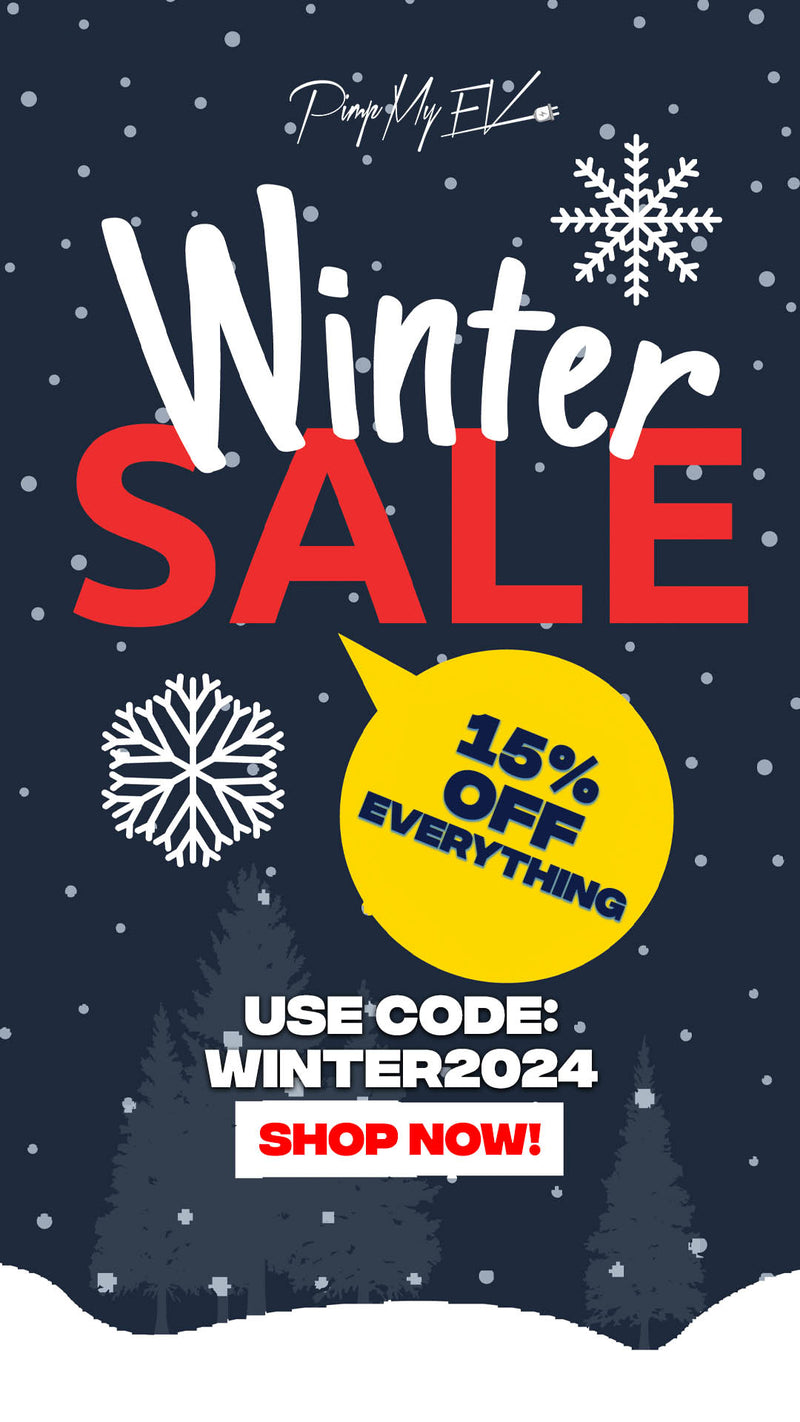 Winter Sale Pimp My EV