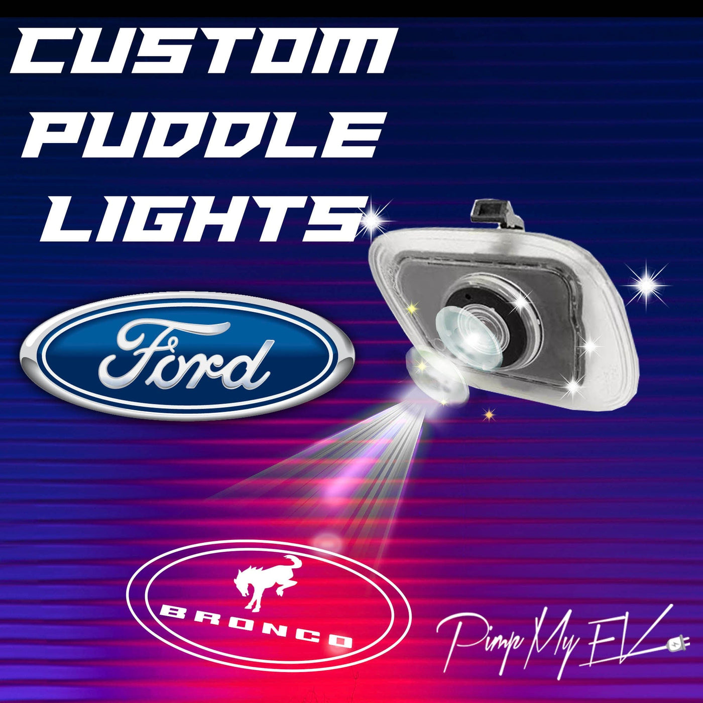 Custom LED Side Mirror Projector Puddle Approach Lights for Ford Bronco 2021-2024 - PimpMyEV