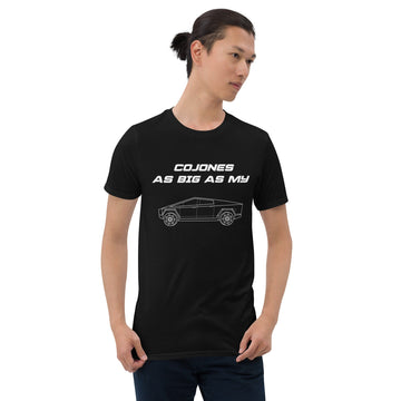 Cajones As Big As My Cybertruck Short-Sleeve Unisex T-Shirt - PimpMyEV