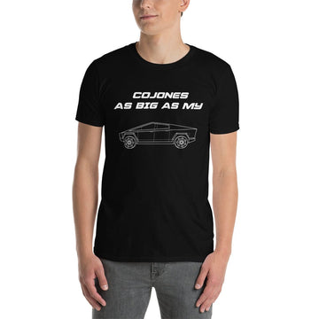 Cajones As Big As My Cybertruck Short-Sleeve Unisex T-Shirt - PimpMyEV