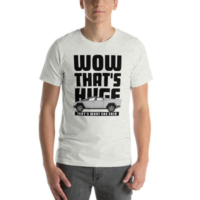 Wow That's Huge Tesla Cybertruck Short-Sleeve Unisex T-Shirt - PimpMyEV