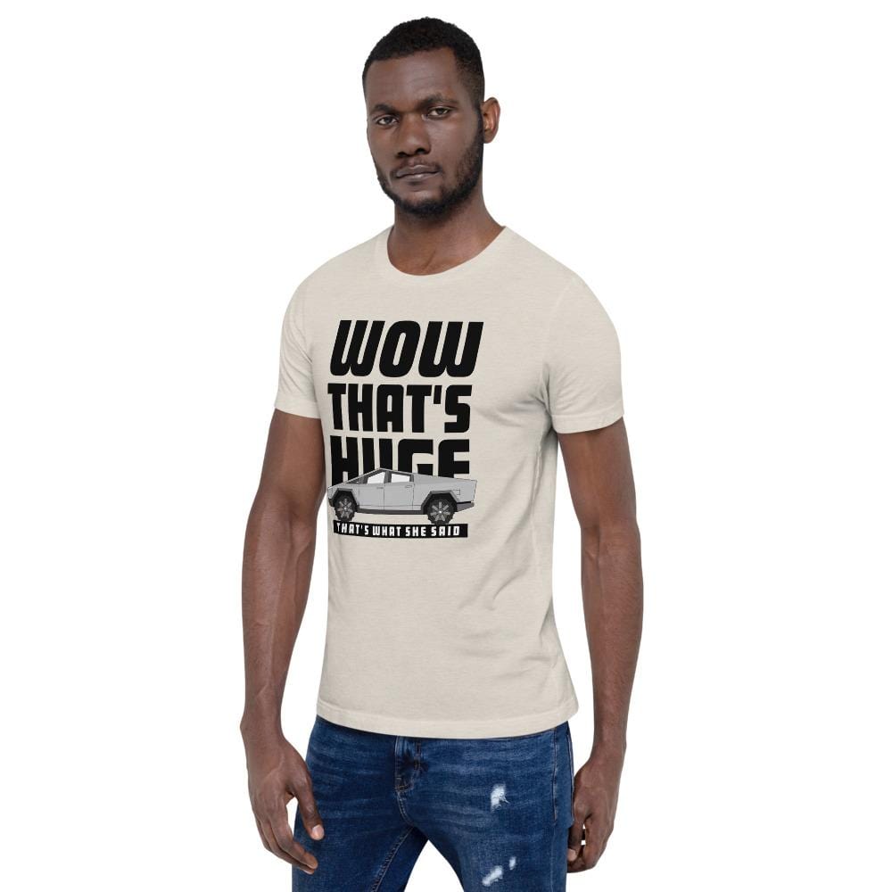 Wow That's Huge Tesla Cybertruck Short-Sleeve Unisex T-Shirt - PimpMyEV